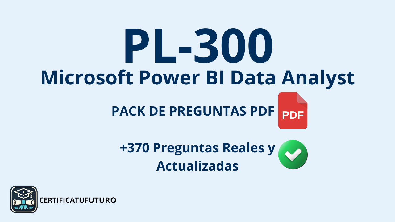 Preguntas Reales del Examen PL-300 (PDF)