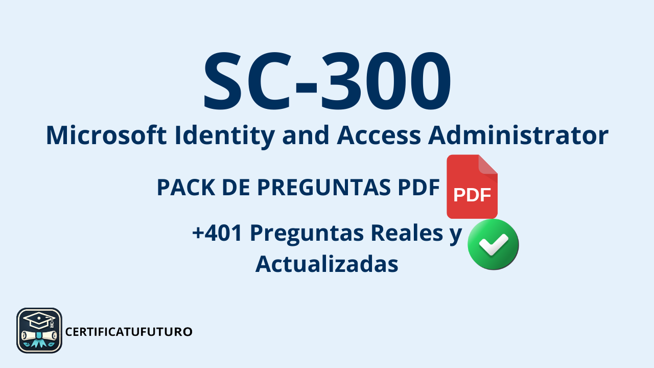 Preguntas Reales del Examen SC-300 (PDF)